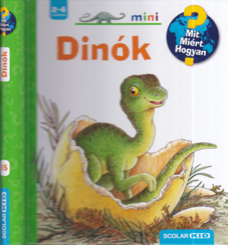 Angela Weinhold - Dink (Mit, mirt, hogyan? mini)