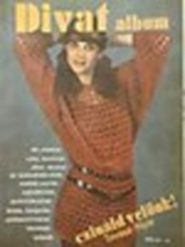 Potoczky J�lia  (szerk.) - Divat album-csin�ld vel�nk (tavasz-ny�r)