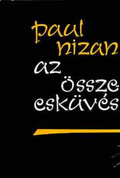 Paul Nizan - Az sszeeskvs