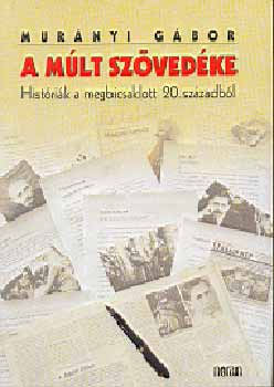 Mur�nyi G�bor - A m�lt sz�ved�ke