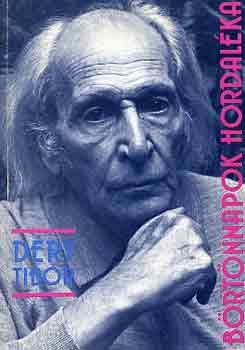 D�ry Tibor - B�rt�nnapok hordal�ka