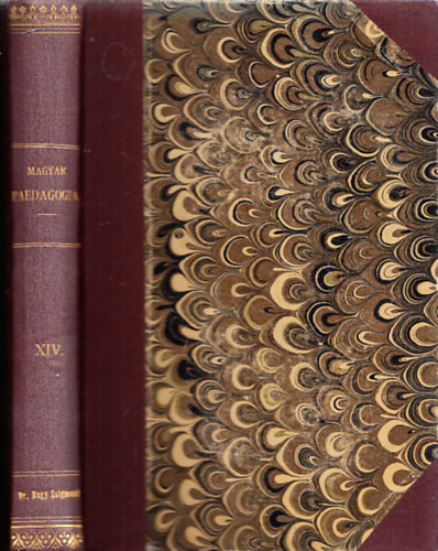 Kov�cs J�nos  (f�szerk.) - Magyar paedagogia- A Magyar Paedagogiai T�rsas�g havi foly�irata 1905. (XVI., teljes �vfolyam)