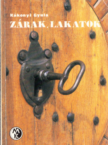 K�konyi Gyula - Z�rak, lakatok