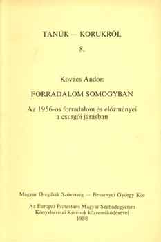 Kovcs Andor - Forradalom Somogyban (Tank-korukrl 8.)