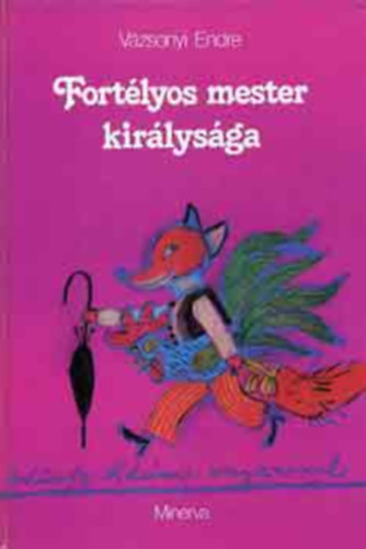Vzsonyi Endre - Fortlyos mester kirlysga     - Grafikus Wrtz dm