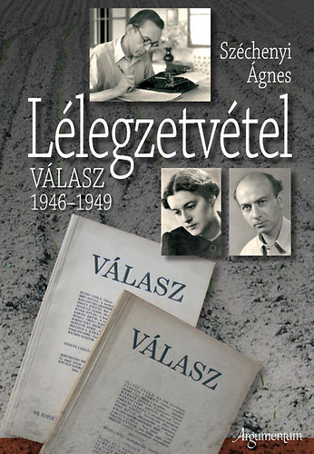 Szchenyi gnes - Llegzetvtel - Vlasz 1946-1949