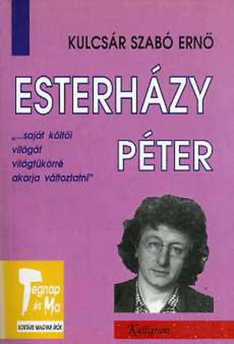 Kulcs�r Szab� Ern� - Esterh�zy P�ter