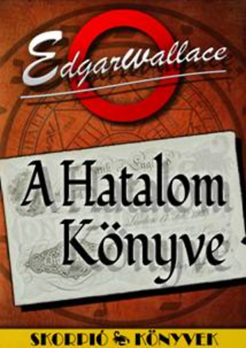 Edgar Wallace - A Hatalom K�nyve