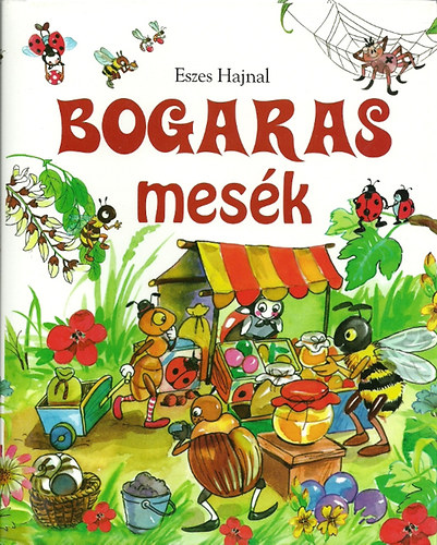 Eszes Hajnal - Bogaras mes�k