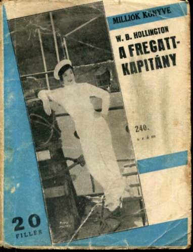 W. B. Hollington - A fregattkapitny