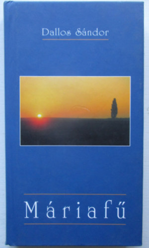Dallos Sándor - Máriafű
