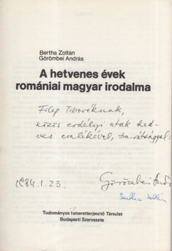 Bertha Zoltn-Grmbei Andrs - A hetvenes vek romniai magyar irodalma - Dediklt ( mindkt szerz dediklta )