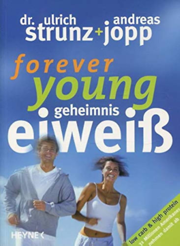 Dr. Andreas Jopp Ulrich Strunz - Forever Young - Geheimnis Eiweiß
