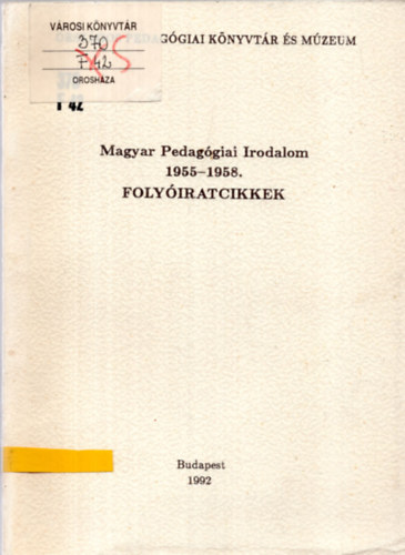 Magyar Pedag�giai Irodalom 1955-1958 Foly�iratcikkek