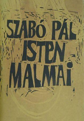 Szab Pl - Isten malmai