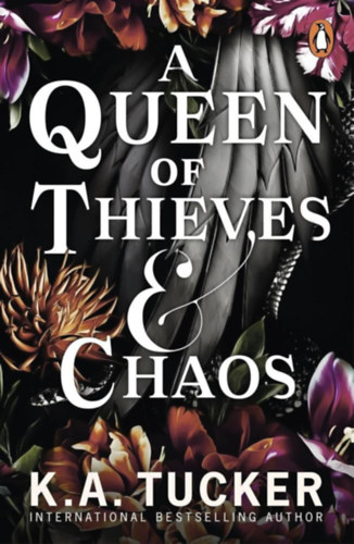 K. A. Tucker - A Queen of Thieves and Chaos