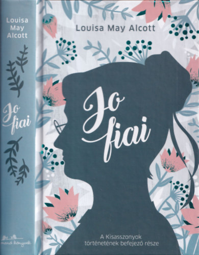 Louisa May Alcott - Jo fiai