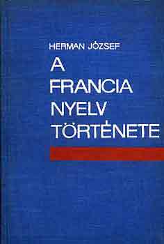 Herman Jzsef - A francia nyelv trtnete