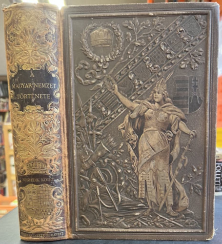 Szilágyi Sándor Fraknói Vilmos (szerk.) - A Magyar nemzet története IV.kötet - A Hunyadiak és a Jagellók kora