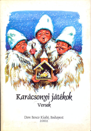 Beregi Istv�nn�  (szerk.) - Kar�csonyi j�t�kok, versek
