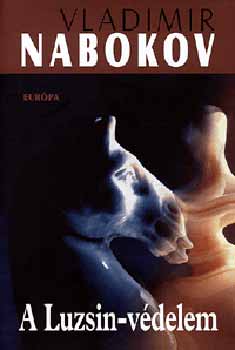 Vladimir Nabokov - A Luzsin-v�delem