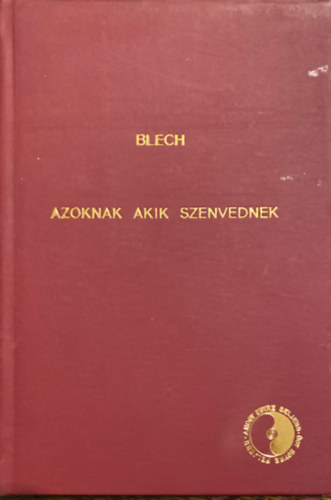 Aime Blech - Azoknak akik szenvednek - a magyar teozfiai trsasg kiadsa 1914