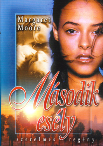 Margaret Moore - M�sodik es�ly