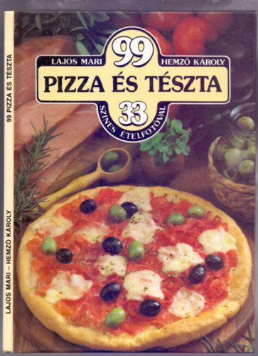 Lajos Mari - Hemz Kroly - 99 pizza s tszta - 33 sznes telfotval