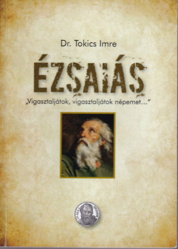 Dr. Tokics Imre - zsais -  Vigasztaljtok, vigasztaljtok npemet...