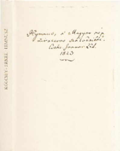 Erkel Ferenc K�lcsey Ferenc - Himnusz (A gondolatt�l a vil�gh�rig) (t�rpek�nyv)