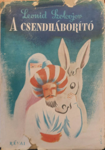 Leonyid Szolovjov - A csendh�bor�t�