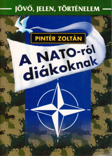 Pint�r Zolt�n - A NATO-r�l di�koknak