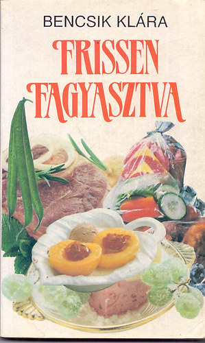 Bencsik Kl�ra - Frissen fagyasztva