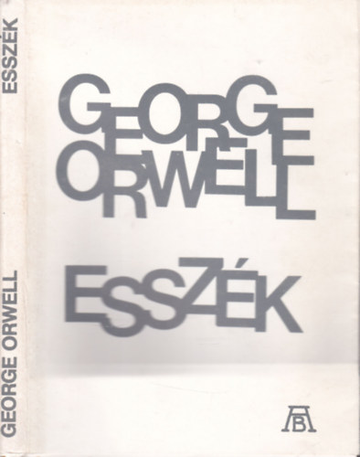 George Orwell - Essz�k (els� magyarnyelv� kiad�s, szamizdat)