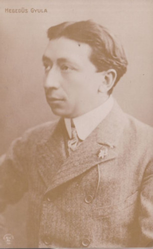 Heged�s Gyula (1870-1931) (k�peslap)