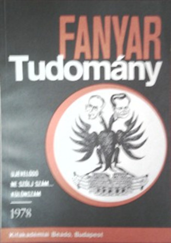 Dr. Köpeczi Béla ; Hencsey Gusztáv (szerkesztő) - Fanyar tudomány - újévelődő ne szólj szám... különszám 1978