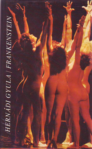 Hernádi Gyula - Frankenstein