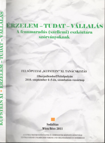 �rzelem - Tudat - V�llal�s (A fennmarad�s (szellemi) eszk�zt�ra sz�rv�nyoknak