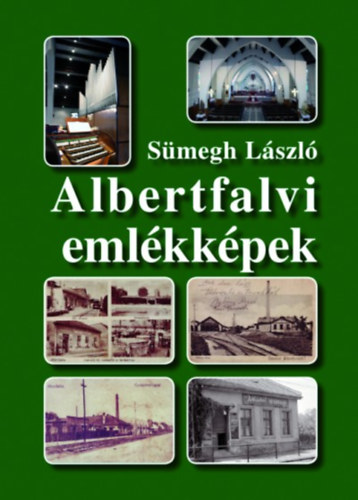 Smegh Lszl - Albertfalvi emlkkpek