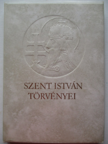 Helikon Kiad� - Szent Istv�n t�rv�nyei