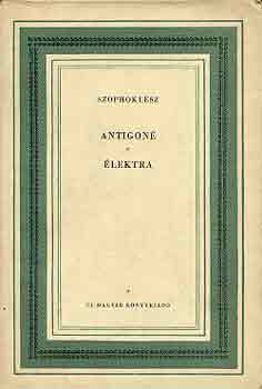 Szophoklész - Antigoné-Élektra