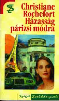 Christiane Rochefort - Hzassg prizsi mdra