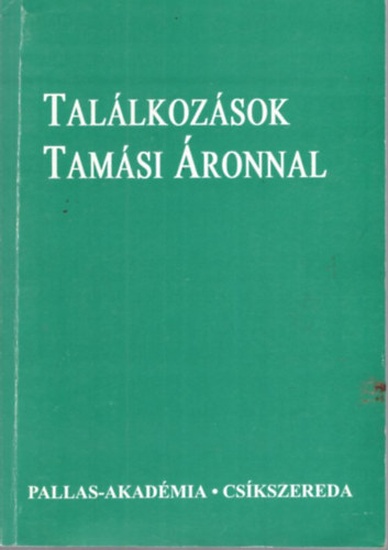 B�n P�ter  (szerk.) - Tal�lkoz�sok Tam�si �ronnal