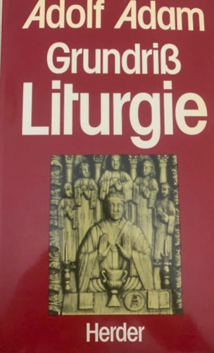 Adolf Adam - Grundri Liturgie