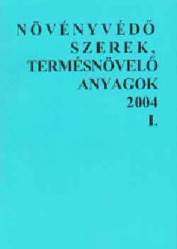Szabadi Gusztáv (szerk.) - Növényvédő szerek, termésnövelő anyagok I-II. 2004.