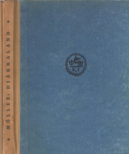 Artur Möller - Diákkaland- elbeszélések