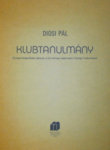 Di�si P�l - Klubtanulm�ny