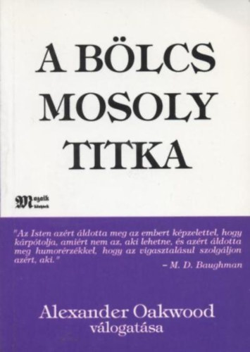 Alexander Oakwood - A b�lcs mosoly titka