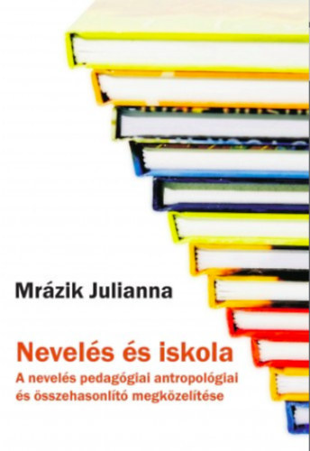 Mrzik Julianna - Nevels s iskola