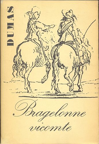 Alexandre Dumas - Bragelonne vicomte I-V.